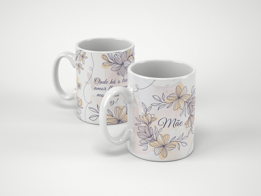 Caneca de Mães - "Onde Há o Teu Amor Florescem Momentos" - em Porcelana