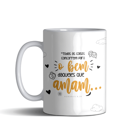 Caneca Frases - "Todas As Coisas Concorrem para O Bem" - em Porcelana