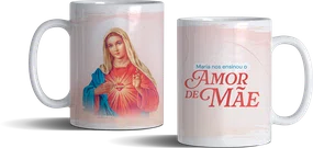 Caneca Amor de Mãe - Imaculado Coração de Maria