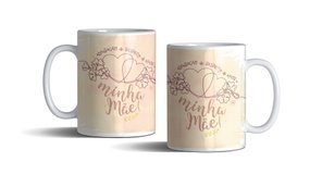 Caneca de Porcelana Admiração + Respeito + Amor = Minha Mãe