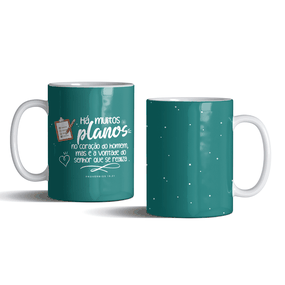 Caneca Há Muitos Planos No Coração do Homem