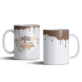 Caneca Mãe Meu Amor Transborda Por Você