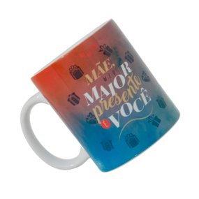 Caneca Mãe, Meu Maior Presente É Você