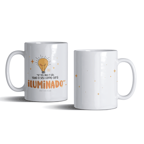 Caneca Frases - "Todo Seu Corpo Será Iluminado" - em Porcelana